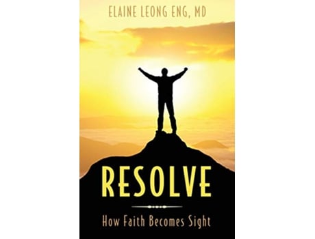 Livro Resolve How Faith Becomes Sight de Elaine Leong Eng (Inglês)