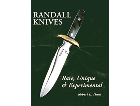 Livro Randall Knives de Robert E Hunt (Inglês - Capa Dura)