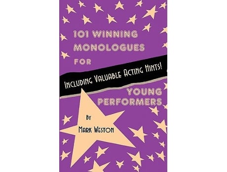 Livro 101 Winning Monologues for Young Performers de Mark Weston (Inglês)