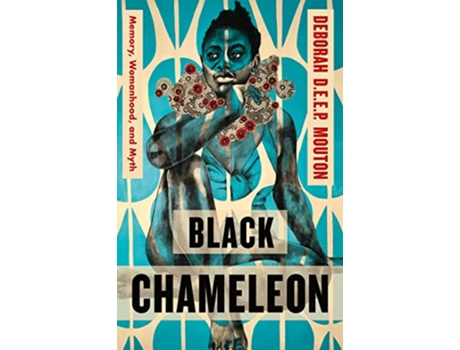 Livro Black Chameleon de Deborah Deep Mouton (Inglês - Capa Dura)