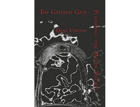 Livro The Gateless Gate and Polishing the Moon Sword de Dane Cervine (Inglês)