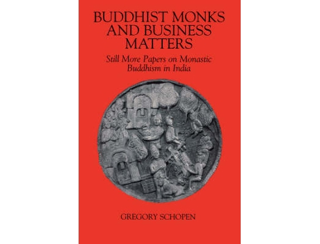 Livro buddhist monks and business matters de gergory schopen (inglês)