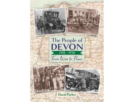 Livro The People of Devon 1918-1930 de David Parker (Inglês)