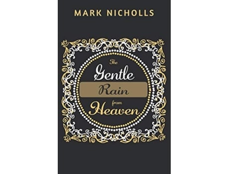 Livro The Gentle Rain from Heaven Unconventional Women de Mark Nicholls (Inglês)