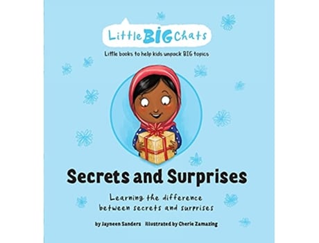 Livro Secrets and Surprises Learning the difference between secrets and surprises Little Big Chats de Jayneen Sanders (Inglês)