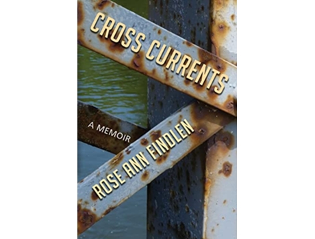 Livro Cross Currents de Rose Ann Findlen (Inglês)