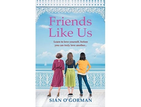 Livro Friends Like Us de Sian O’Gorman (Inglês)