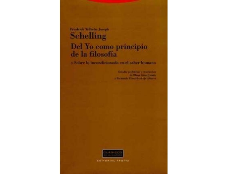 Livro Del Yo Como Principio De La Filosofia O Sobre Lo Incondicionado En El Saber Humano de Friedrich Wilhelm Joseph Schelling (Inglês)