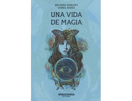 Livro Una Vida De Magia de Encarna Sánchez (Español)