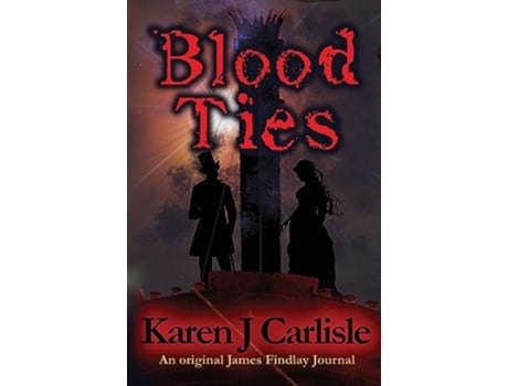 Livro Blood Ties An Original Jack Findlay Journal de Karen J Carlisle (Inglês)