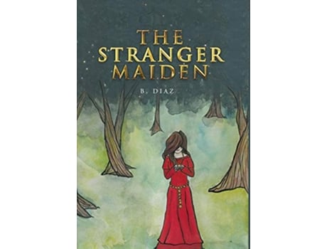 Livro The Stranger Maiden de B Diaz (Inglês)