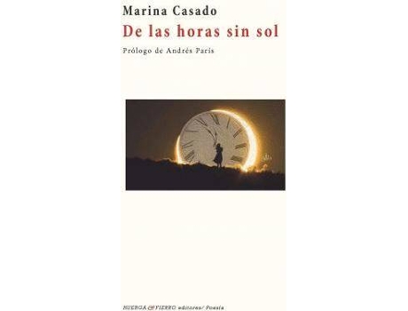 Livro De Las Horas Sin Sol de Marina Casado (Espanhol)