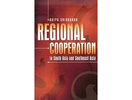 Livro Regional Cooperation in South Asia and Southeast Asia de Kripa Sridharan (Inglês - Capa Dura)