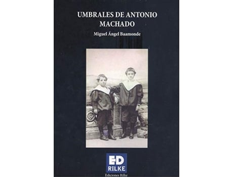 Livro Umbrales De Antonio Machado de Miguel Angel Baamonde (Espanhol)