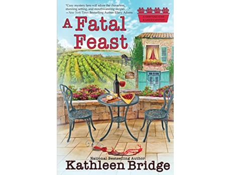 Livro A Fatal Feast Hamptons Home Garden Mystery de Kathleen Bridge (Inglês)