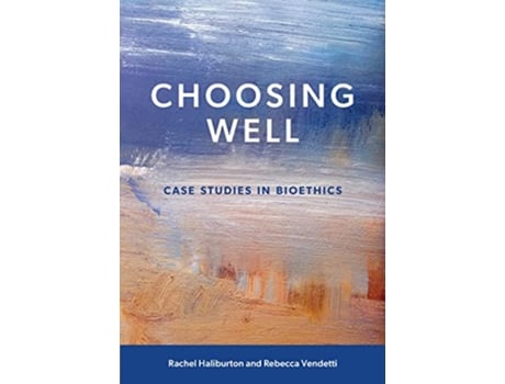 Livro Choosing Well de Rebecca Vendetti Rachel Haliburton (Inglês)