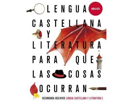 Livro Proyecto: Para que las cosas ocurran - Lengua Castellana y Literatura 2. Ed. Andalucía de Raquel Benítez Burraco (Espanhol)