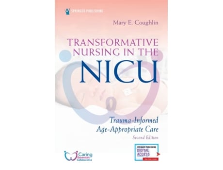 Livro Transformative Nursing in the NICU de Mary E Coughlin (Inglês)