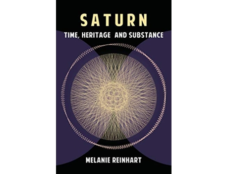 Livro Saturn Time Heritage and Substance de Melanie Reinhart (Inglês)