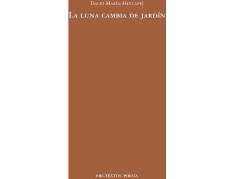 Livro La Luna Cambia De Jardín de David Marín-Hincapié (Espanhol)