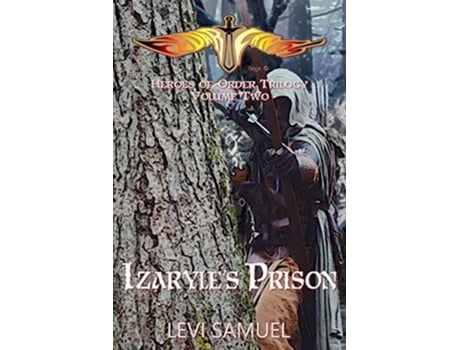 Livro Izaryles Prison Heroes of Order de Levi Samuel (Inglês)