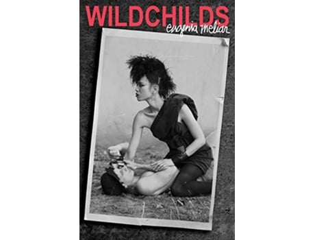 Livro Wildchilds de Eugenia Melian (Inglês)