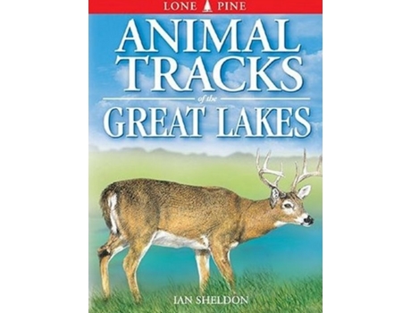 Livro Animal Tracks of the Great Lakes de Ian Sheldon (Inglês)