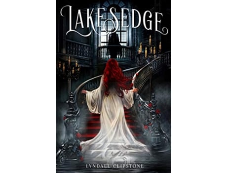 Livro Lakesedge de Lyndall Clipstone (Inglês - Capa Dura)