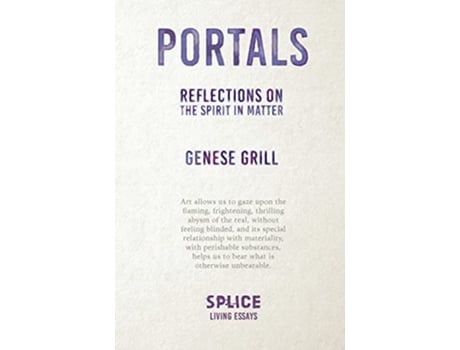 Livro Portals Reflections on the Spirit in Matter Living Essays de Genese Grill (Inglês)