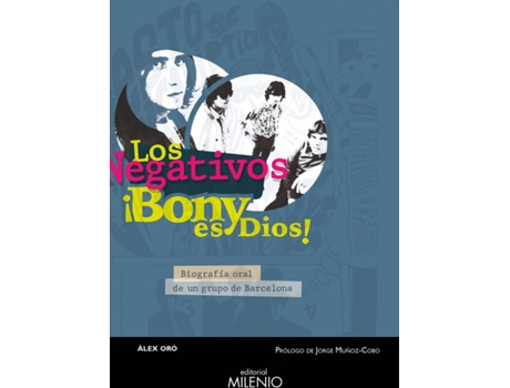 Livro Los Negativos. ¡Bony Es Dios! de Àlex Oró Solé (Espanhol)