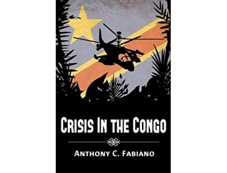 Livro Crisis in the Congo 2 Tom Russell de Anthony C Fabiano (Inglês)