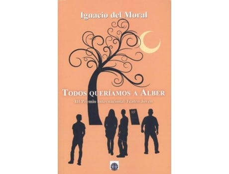 Livro Todos Queríamos A Alber de Ignacio Del Moral (Espanhol)