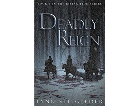 Livro Deadly Reign Book 3 Rising Tide Series de Lynn Steigleder (Inglês)