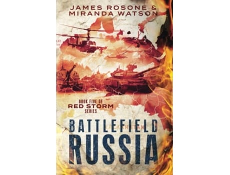 Livro Battlefield Russia Book Five of the Red Storm Series de James Rosone Miranda Watson (Inglês)