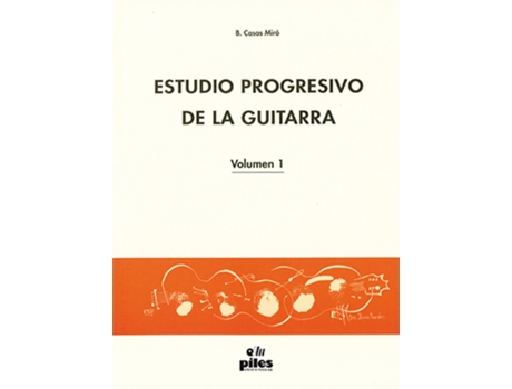 Livro Estudio Progresivo De La Guitarra Vol. 1 de María Belén Casas Miró (Espanhol)