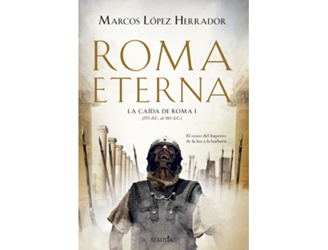 Livro Roma Eterna de Marcos López Herrador (Espanhol)