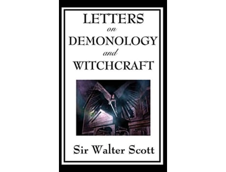 Livro Letters on Demonology and Witchcraft de Walter Scott (Inglês)