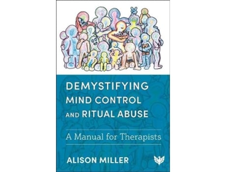 Livro Demystifying Mind Control and Ritual Abuse de Alison Miller (Inglês)