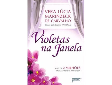 Livro Violetas na Janela de Vera Lúcia Marinzeck de Carvalho (Português)