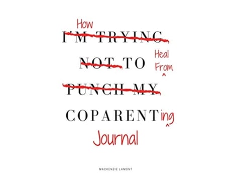 Livro How to Heal from Coparenting Journal de Mackenzie Lamont (Inglês)