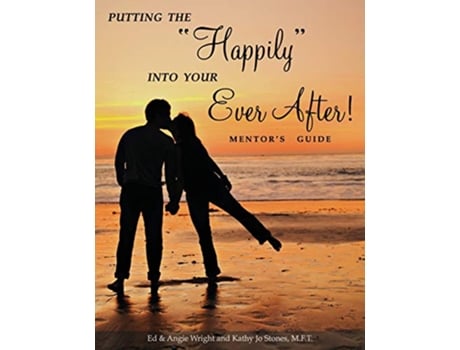 Livro Putting the Happily Into Your Ever After Mentors Guide de Ed Angie Wright Stones Kathy Jo (Inglês)