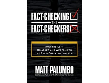 Livro FactChecking the FactCheckers de Matt Palumbo (Inglês)