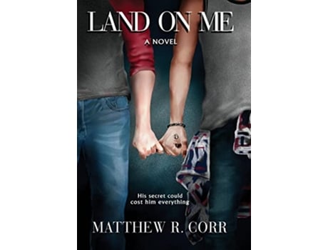 Livro Land On Me de Matthew R Corr (Inglês)