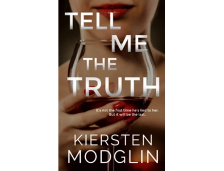 Livro Tell Me the Truth de Kiersten Modglin (Inglês)