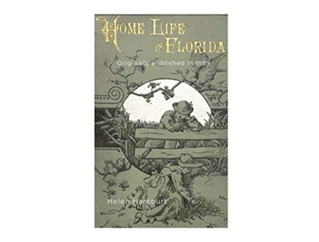 Livro Home Life in Florida de Helen Harcourt (Inglês)