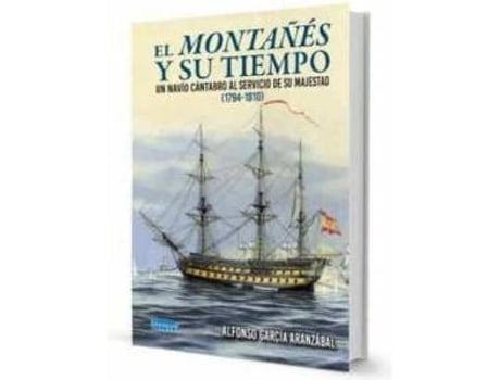 Livro El Montañés Y Su Tiempo de García Aranzábal, Alfonso (Espanhol)