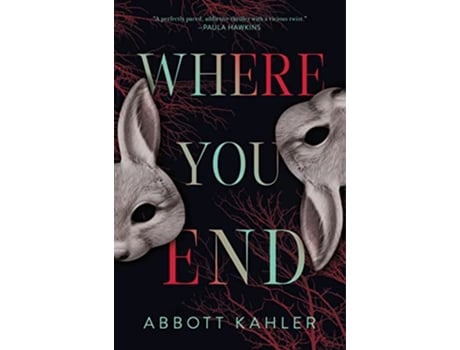 Livro Where You End de Abbott Kahler (Inglês - Capa Dura)