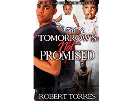 Livro Tomorrows Not Promised 1 de Robert Torres (Inglês)