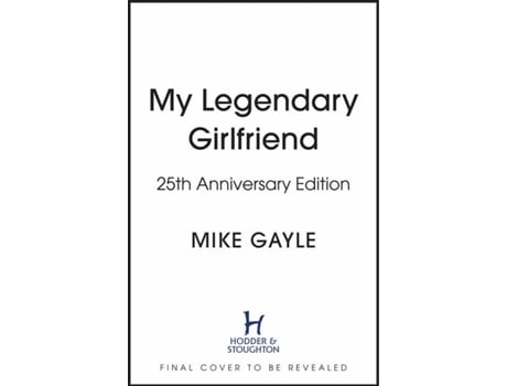 Livro My Legendary Girlfriend de Gayle e Mike (Inglês)