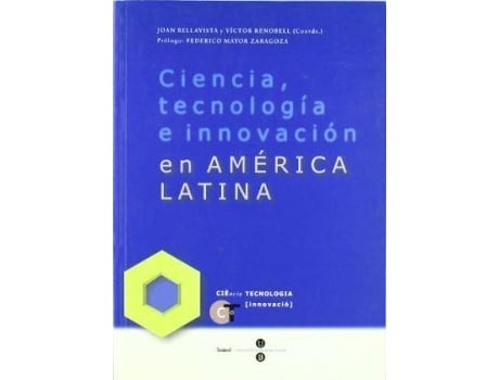 Livro Ciencia Tecnologia E Innovacion En America Latina de Joan Bellavista (Espanhol)